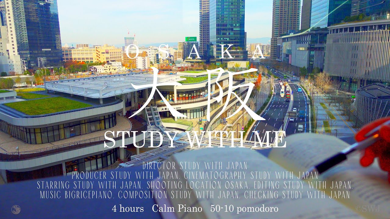 4-hour Osaka STUDY WITH ME🚙🖋 / pomodoro (50/10) / Calm Piano🎹 / Focus music for studying / youtuber