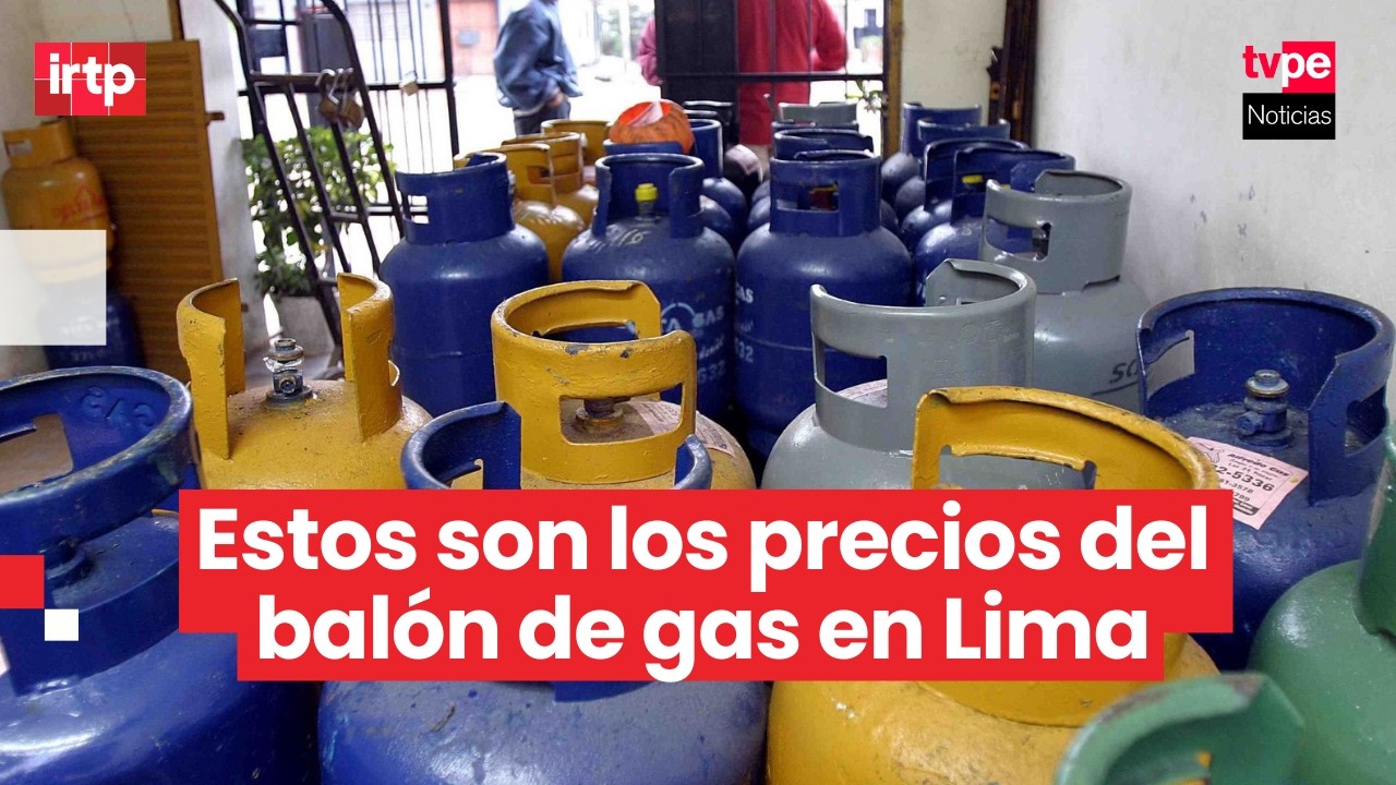 ¿Cuánto cuesta ahora el balón de gas en Lima Metropolitana? Aquí te damos todos los detalles