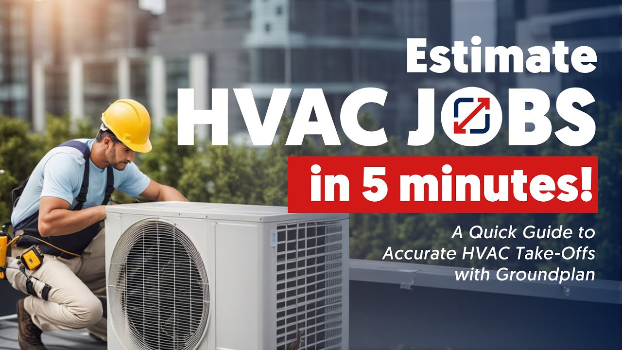 How to Create an HVAC Take-Off and Estimate in Just 5 Minutes!
