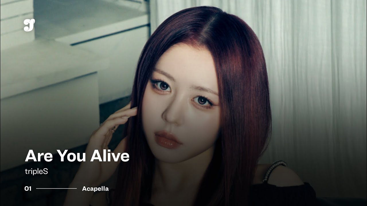 tripleS – 깨어 (Are You Alive) | Acapella