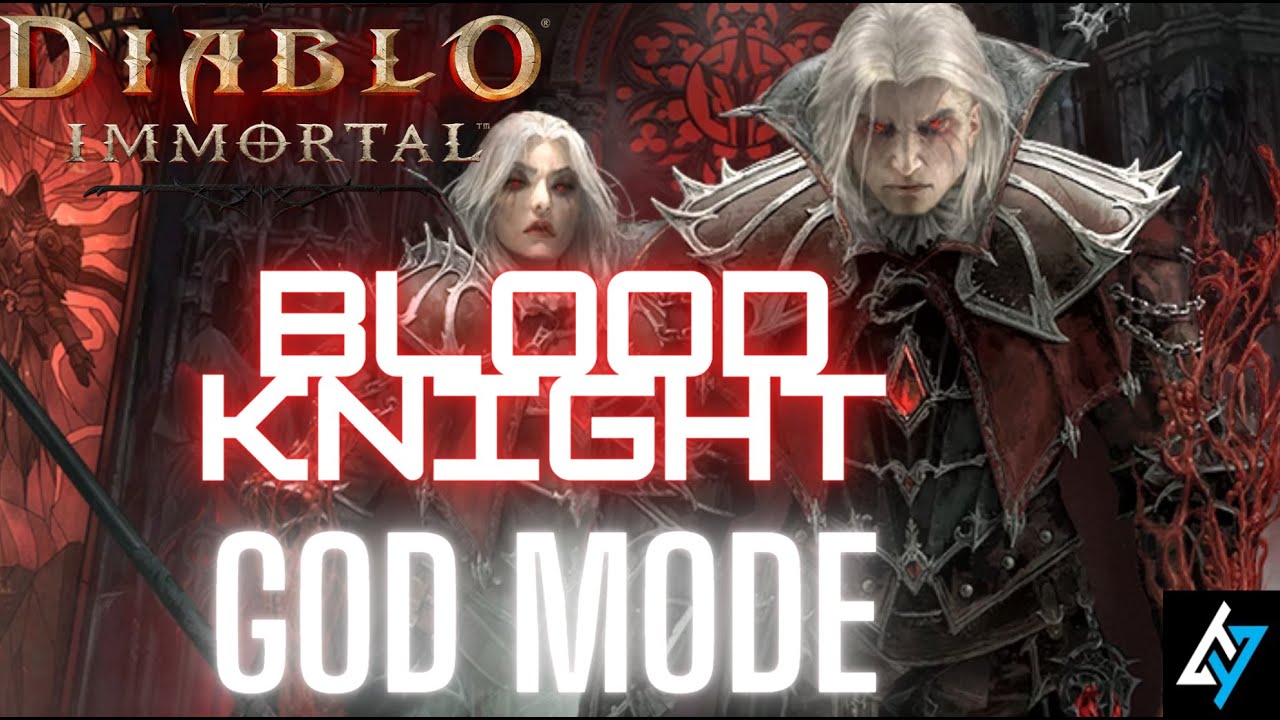 DIABLO IMMORTAL - THE BEST GOD MODE FOR BLOOD KNIGHT