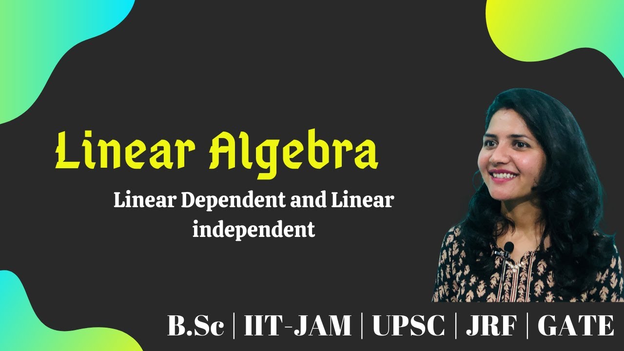Linear Algebra-C2L1 | Linear dependence and Linear Independence| Hindi|