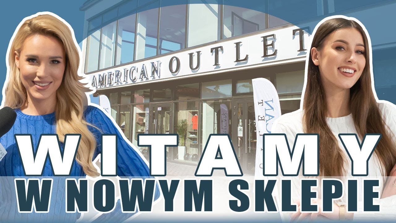 Otwarcie sklepu stacjonarnego American Outlet