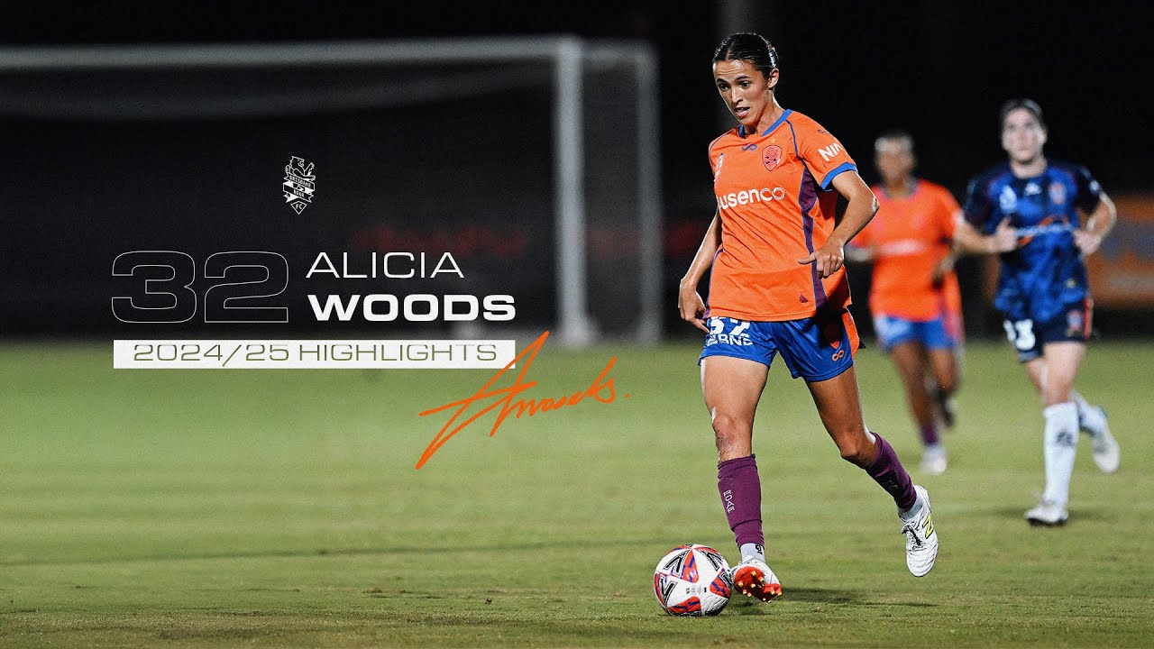 Alicia Woods Highlights: 2024/25 Brisbane Roar ALW Young Player of the Year 🌟
