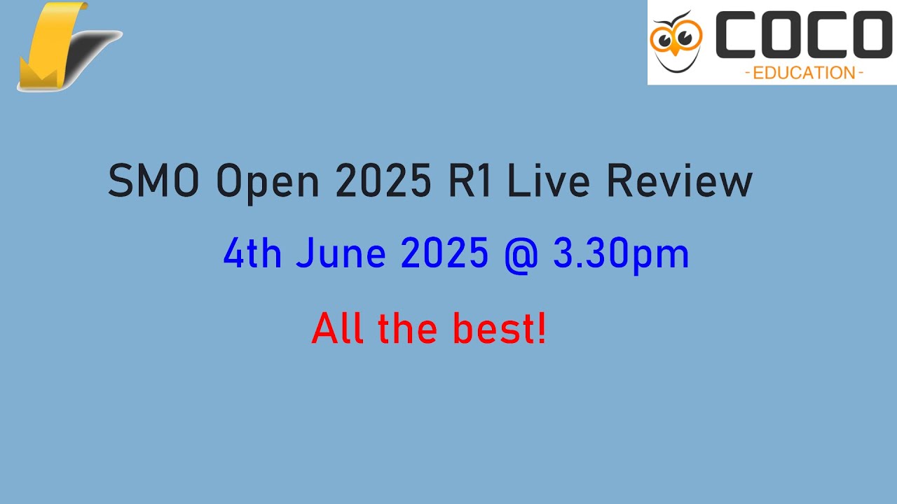 Singapore Mathematical Olympiad (SMO) Open 2025 Solution Review