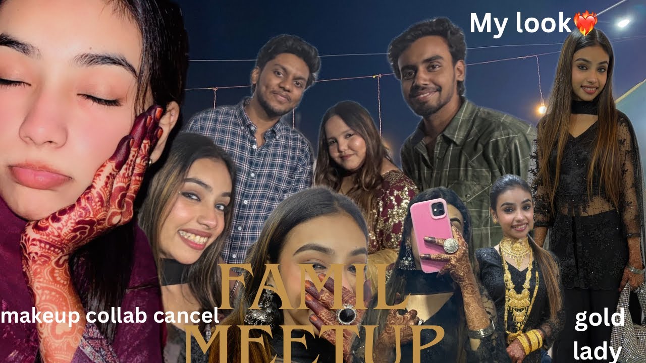 Relatives ki shadi me hua family’s ka meet-up ❤️|bhot sari masti kiye🥰|make up collab Cancle🙁| #vlog