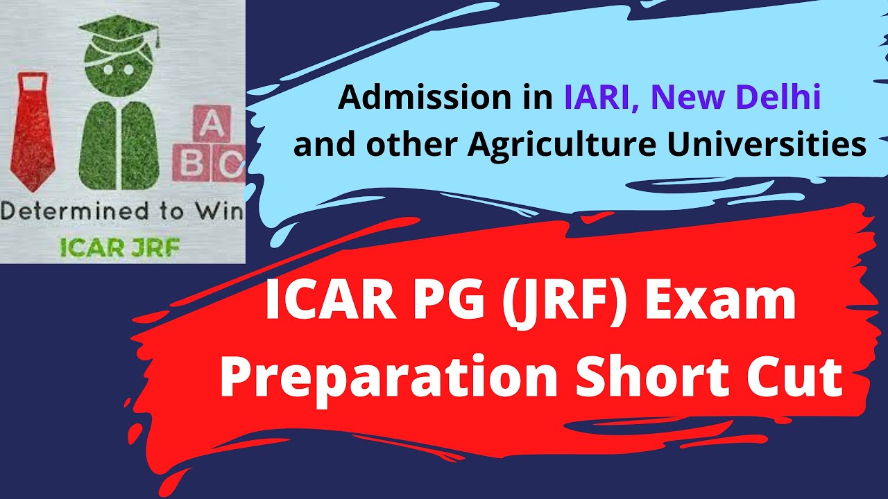 Preparation Strategy For ICAR PG (JRF) Exam