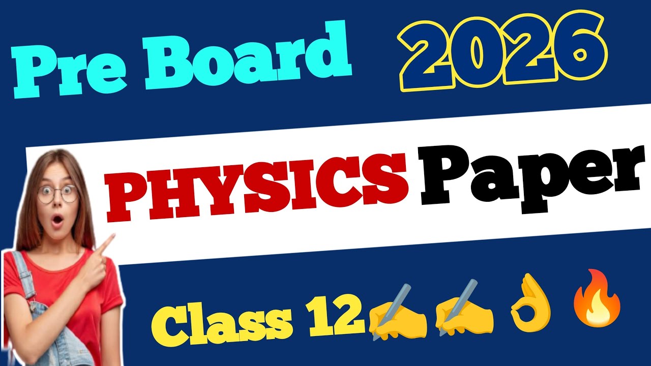 Pre Board 2026 Physics Paper | Class 12 Physics 