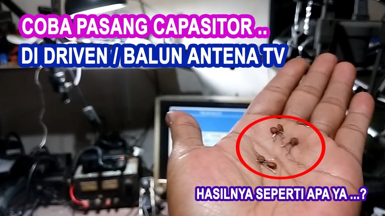 Pasang Capasitor Pada Balun Antena Tv Agar Signal Semakin Besar