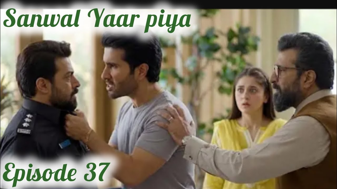 Sanwal Yaar piya Episode 37 [Promo] Sanwal Yaar piya Episode 37 [Teaser] Sanwal Yaar piya Episode 37
