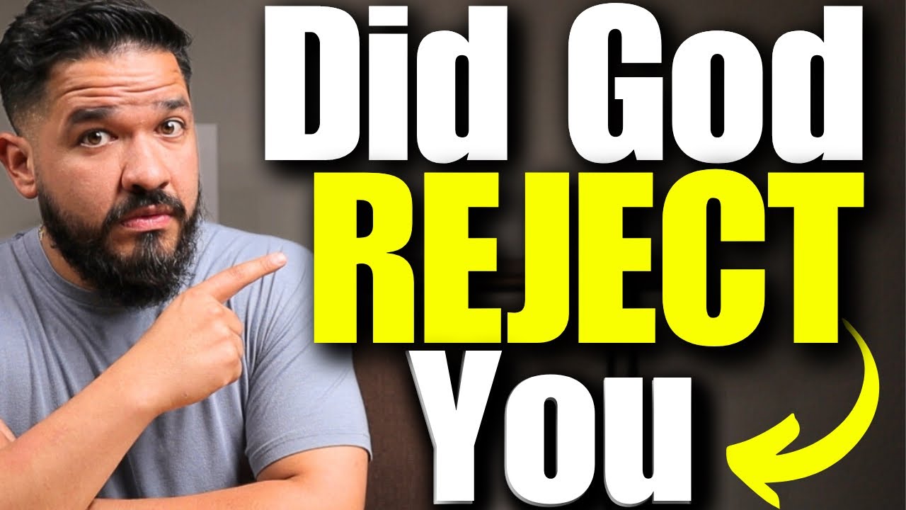 Is God Rejecting You😰