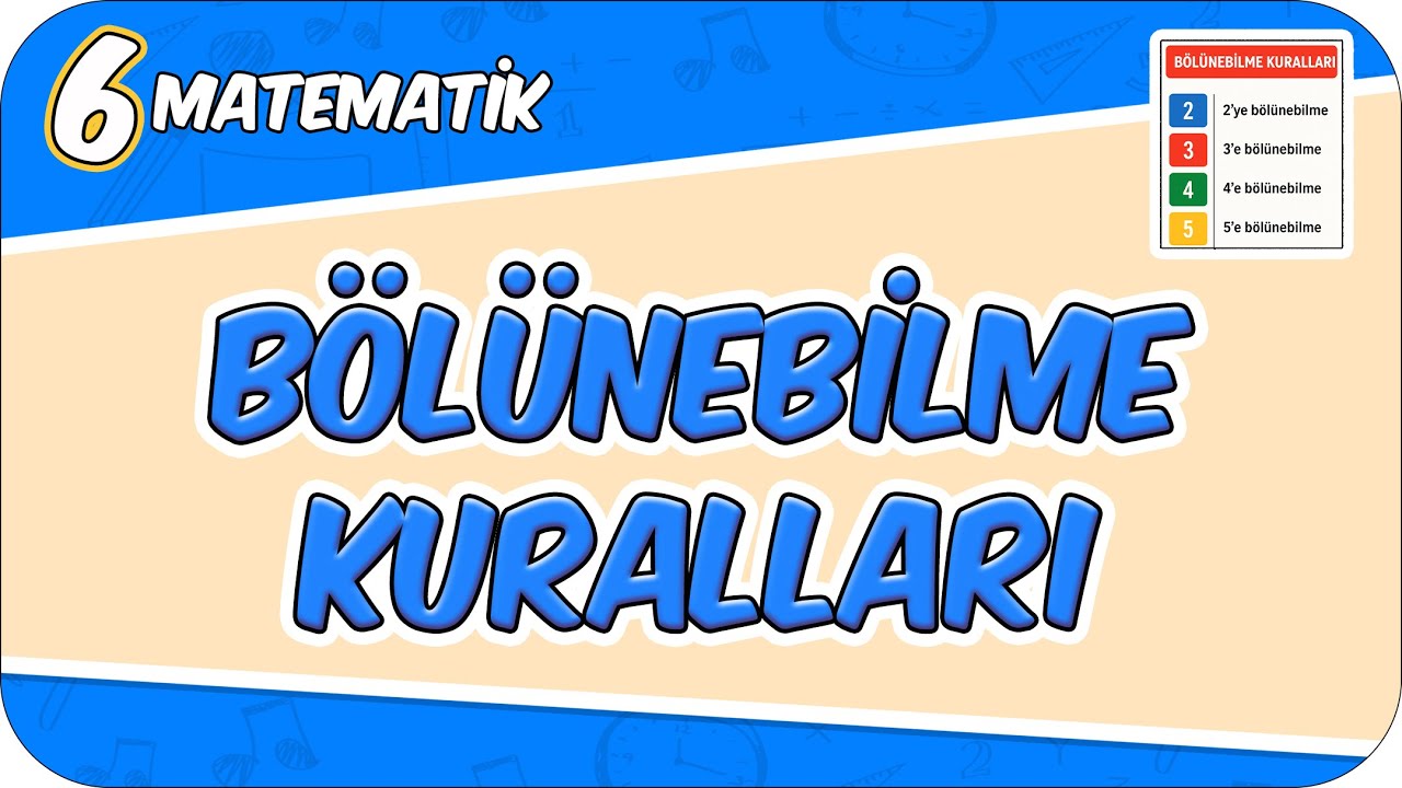 Bölünebilme Kuralları - Konu Özeti 📘 6MAT2 #2026
