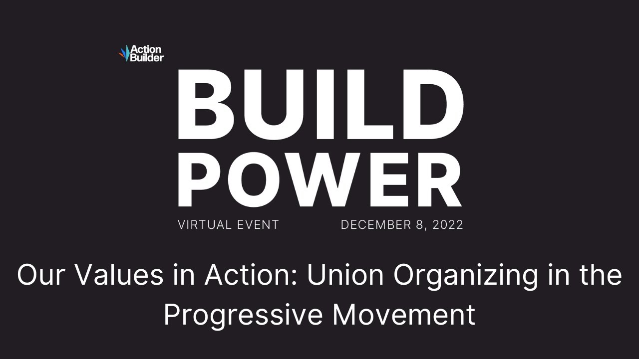Our Values in Action: Union Organizing in the Progressive Movement