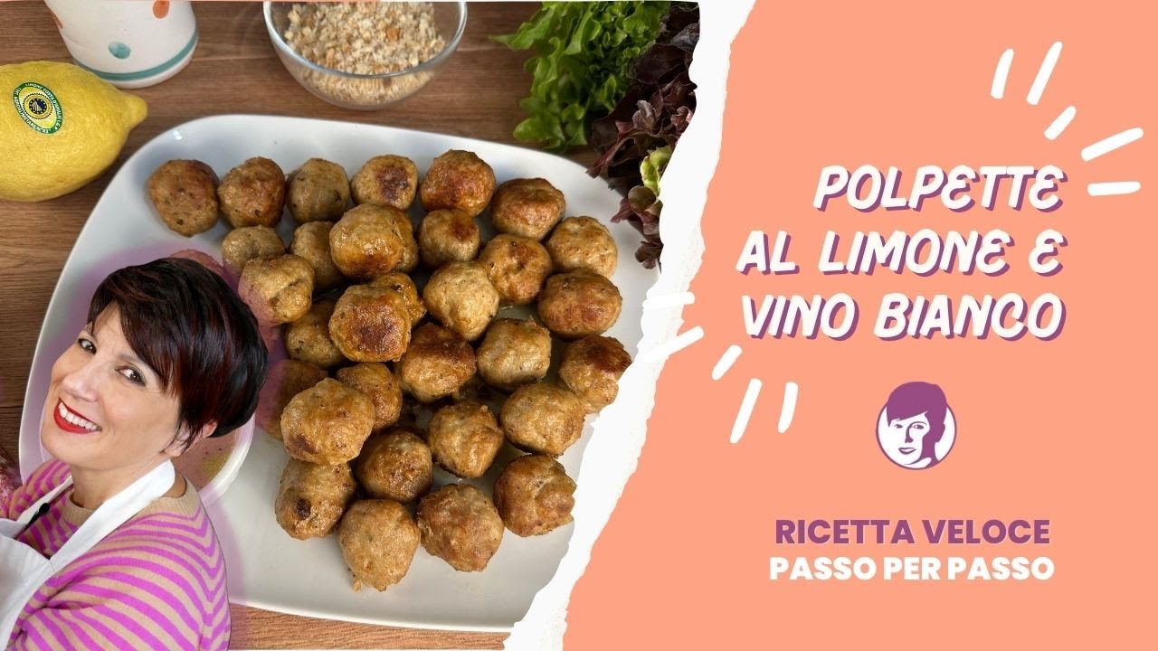 Polpette al limone e vino bianco | Il Mondo di Antonietta Polcaro