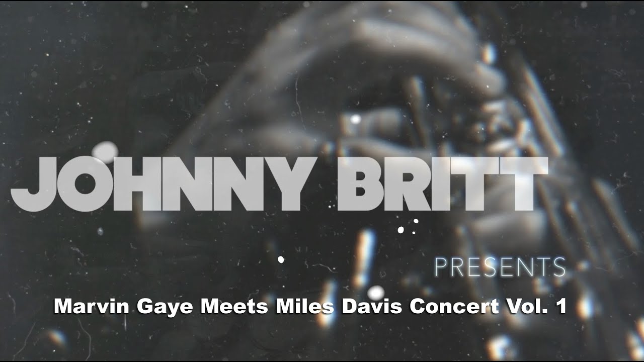 Johnny Britt Presents Marvin Meets Miles Concert Vol. 1