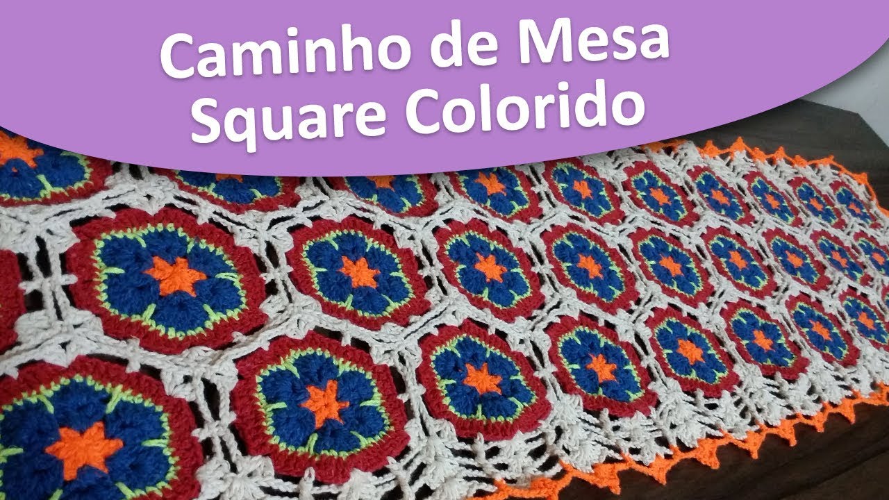 Caminho de Mesa Square Colorido de Crochê - Passo a Passo