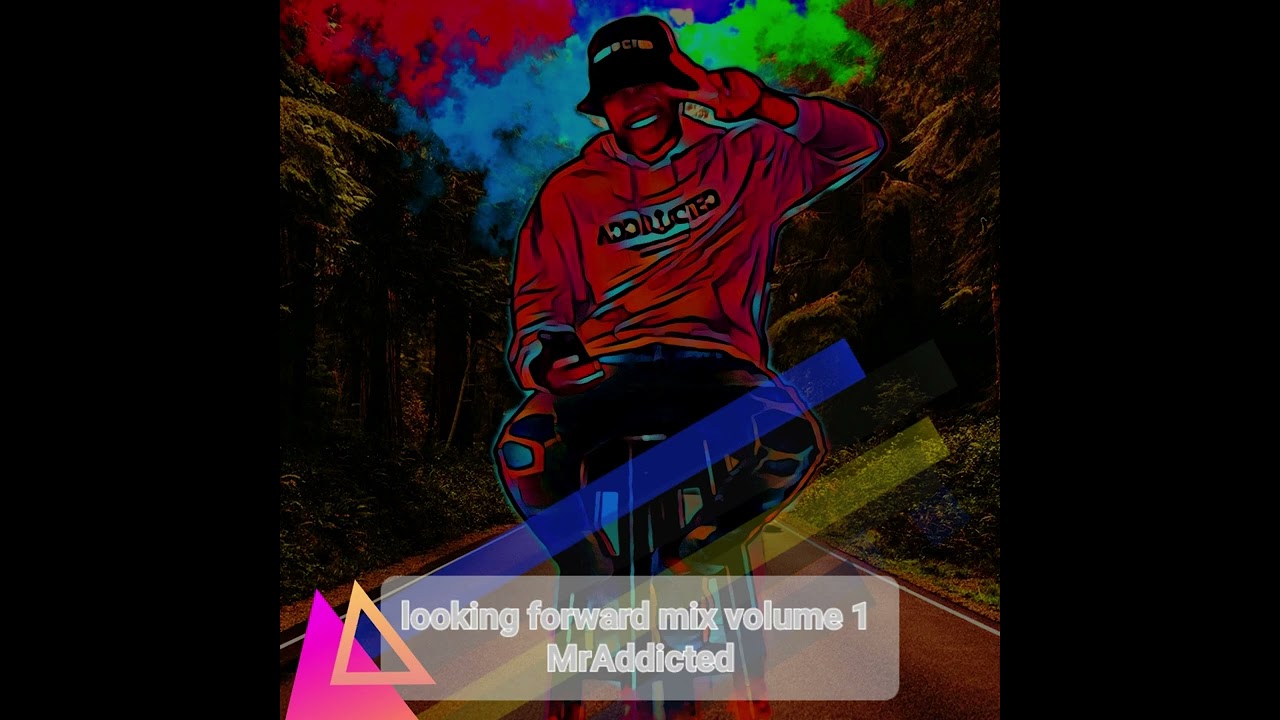 Looking Forward Mix AfroHouse2022 VOL 1   Mr Addicted