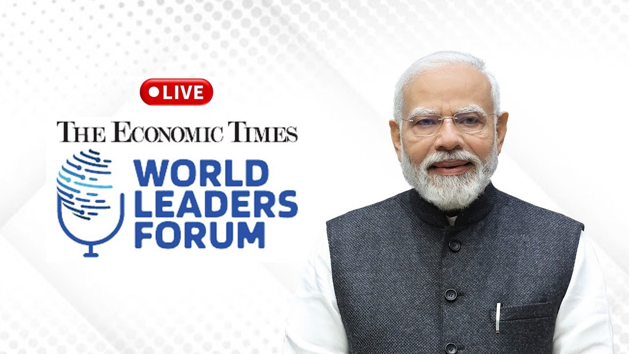LIVE: PM Narendra Modi at Economic Times World Leaders Forum | Global Leadership Insights