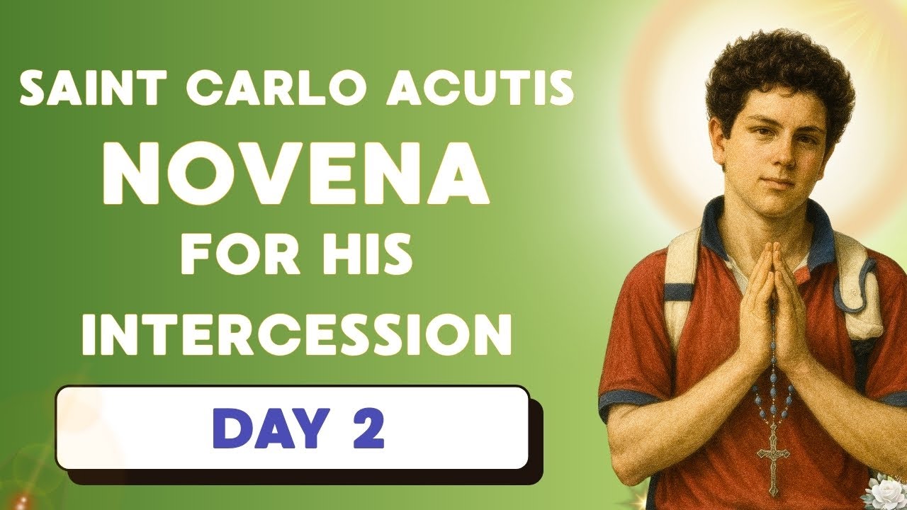 🙏 Saint Carlo Acutis Novena Day 2 || Healing in Desperate Hours & Impossible Cases
