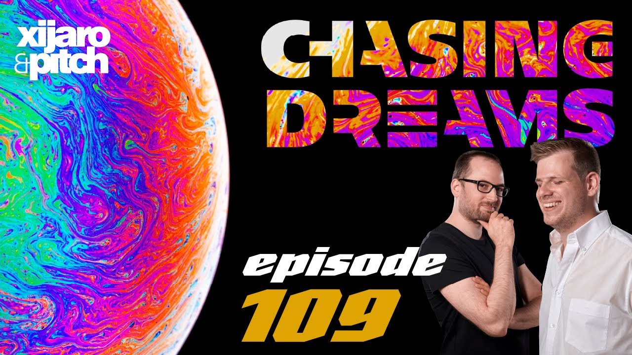 XiJaro & Pitch pres. Chasing Dreams 109