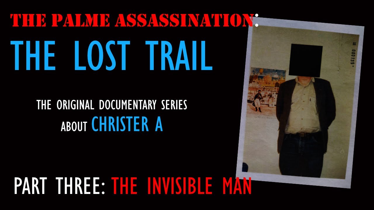 Olof Palme Assassination | The Lost Trail | Documentary Pt 3 | CHRISTER A | Palmemordet
