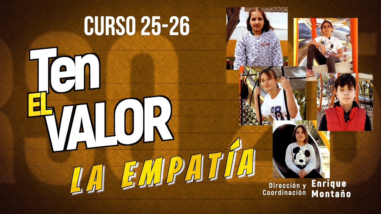 Ten el Valor - La empatía.
