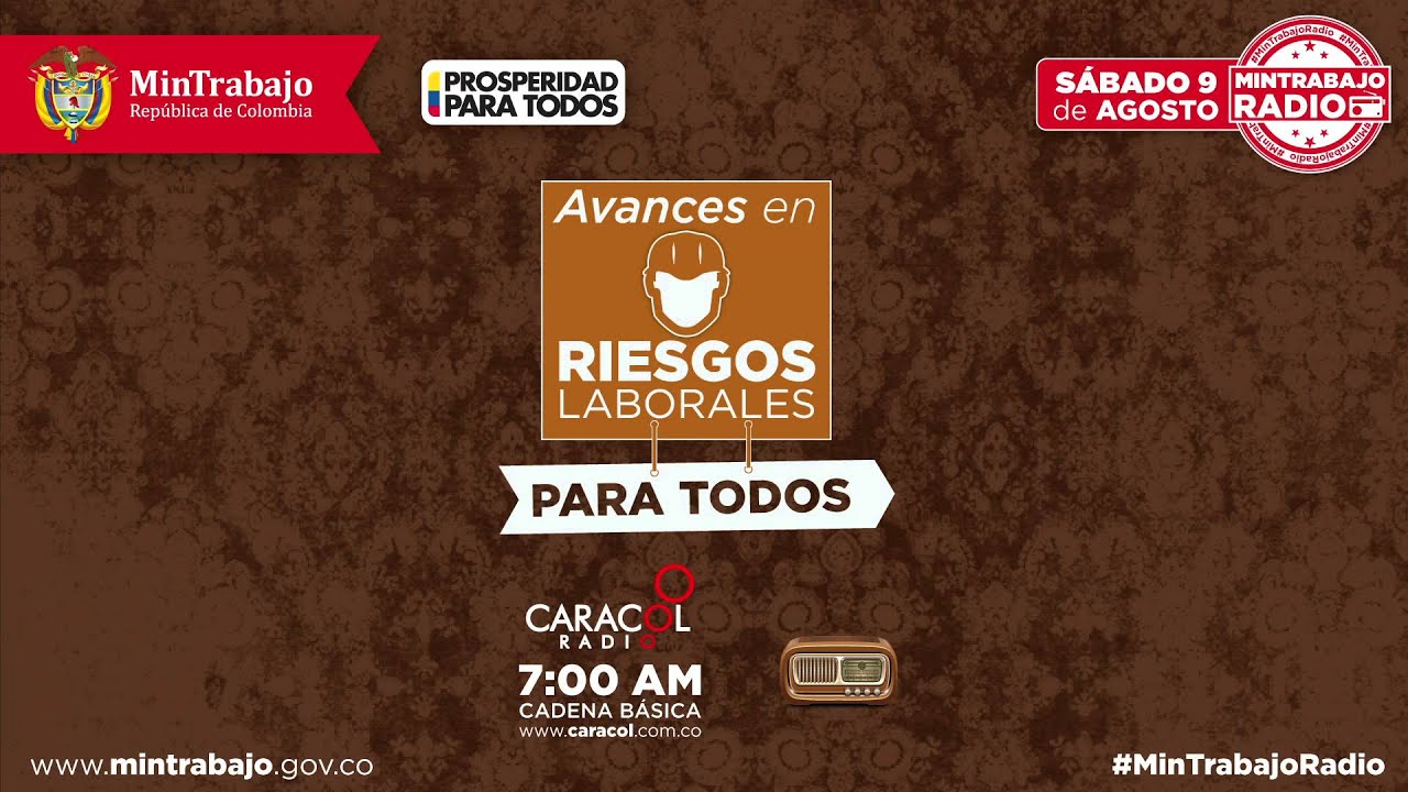 Avances en el Sistema de Riesgos Laborales - Caracol Radio Cadena Básica