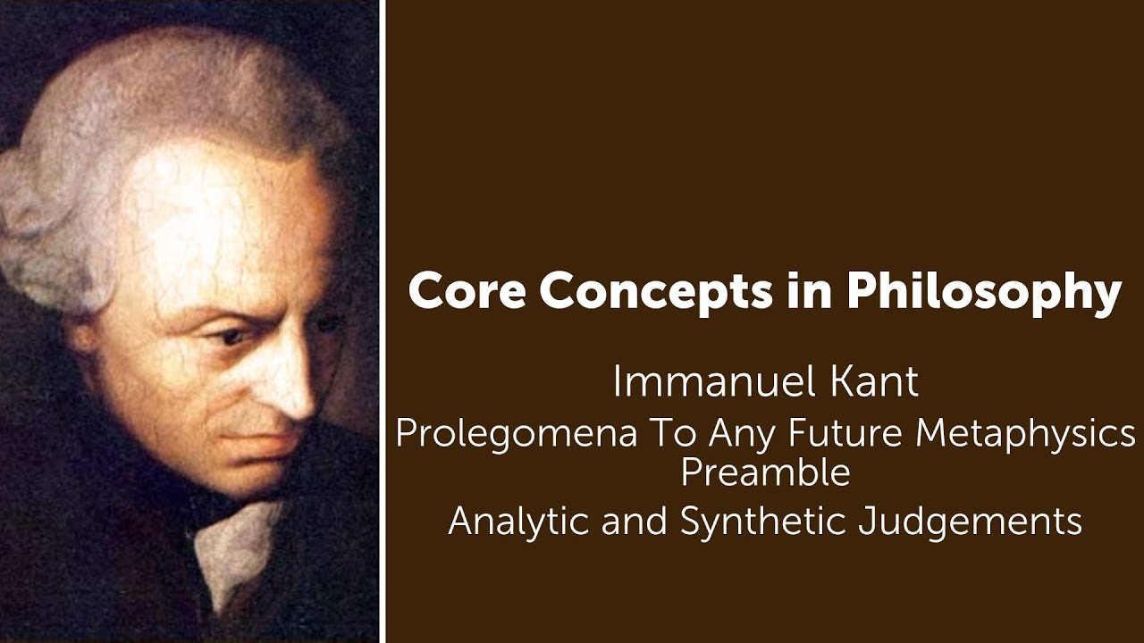 Immanuel Kant, Prolegomena | Analytic and Synthetic Judgements | Philosophy Core Concepts