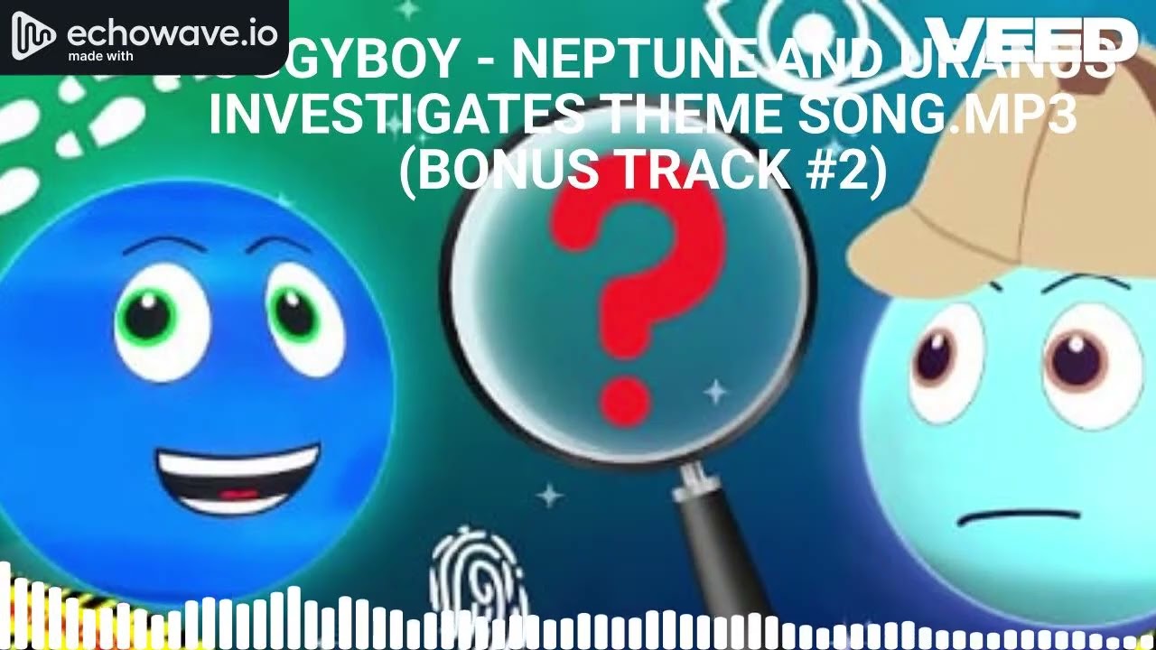 HUGGYBOY - NEPTUNE AND URANUS INVESTIGATES THEME SONG.MP3 (BONUS TRACK #2) (AI Music Audio)