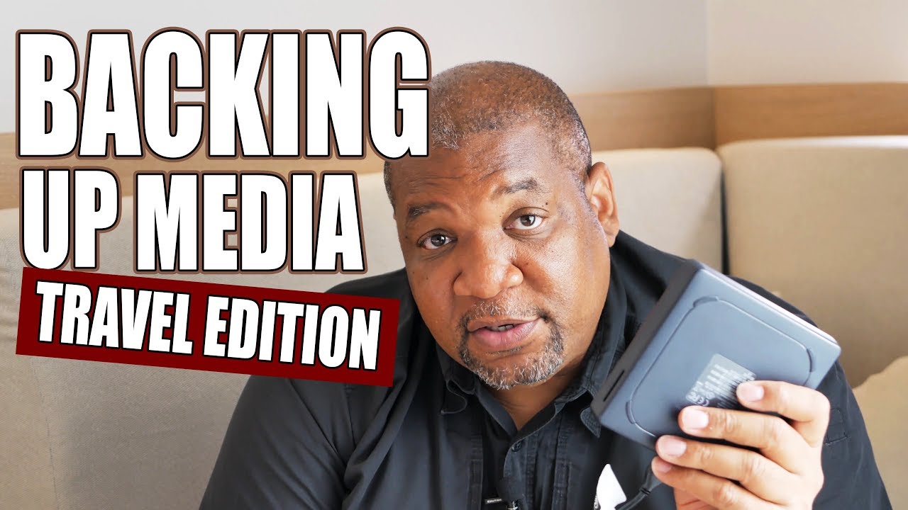 How I Backup Media When Traveling