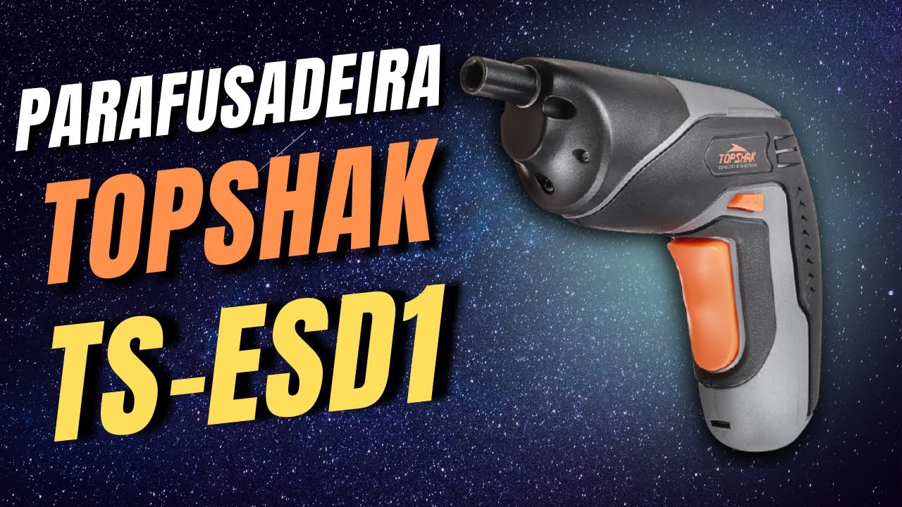 💥 AVALIAÇÃO COMPLETA - Parafusadeira TOPSHAK TS-ESD1 4V + acessórios!