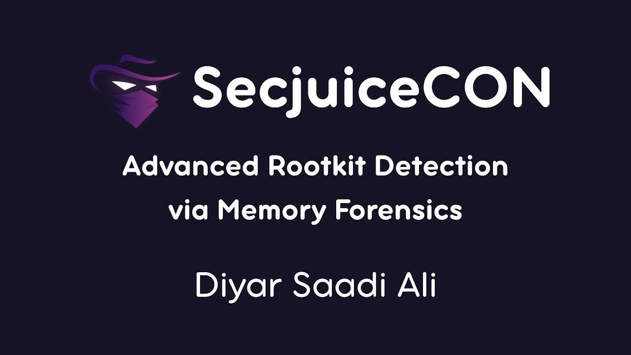 [SecjuiceCON 2026]  Advanced Rootkit Detection via Memory Forensics