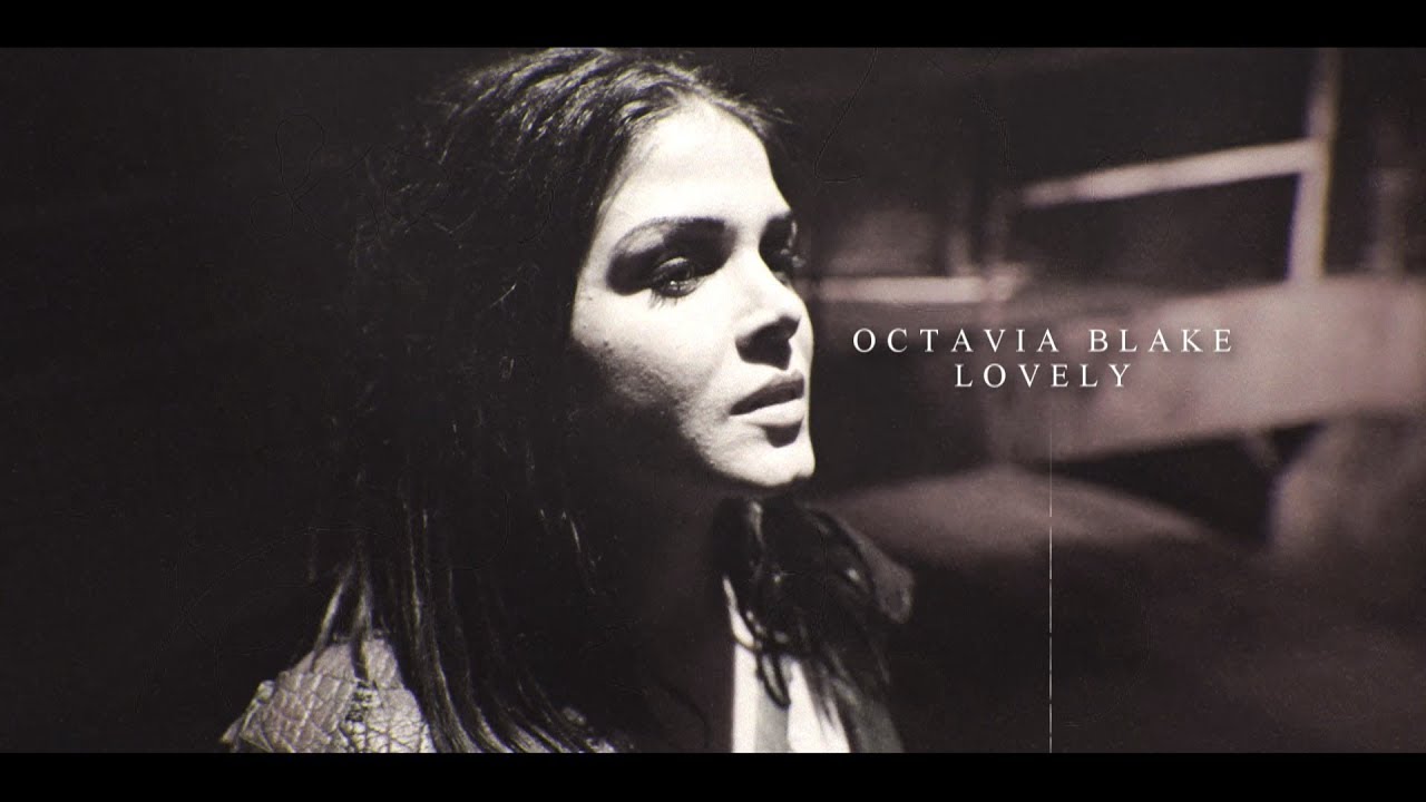 Octavia Blake | Lovely