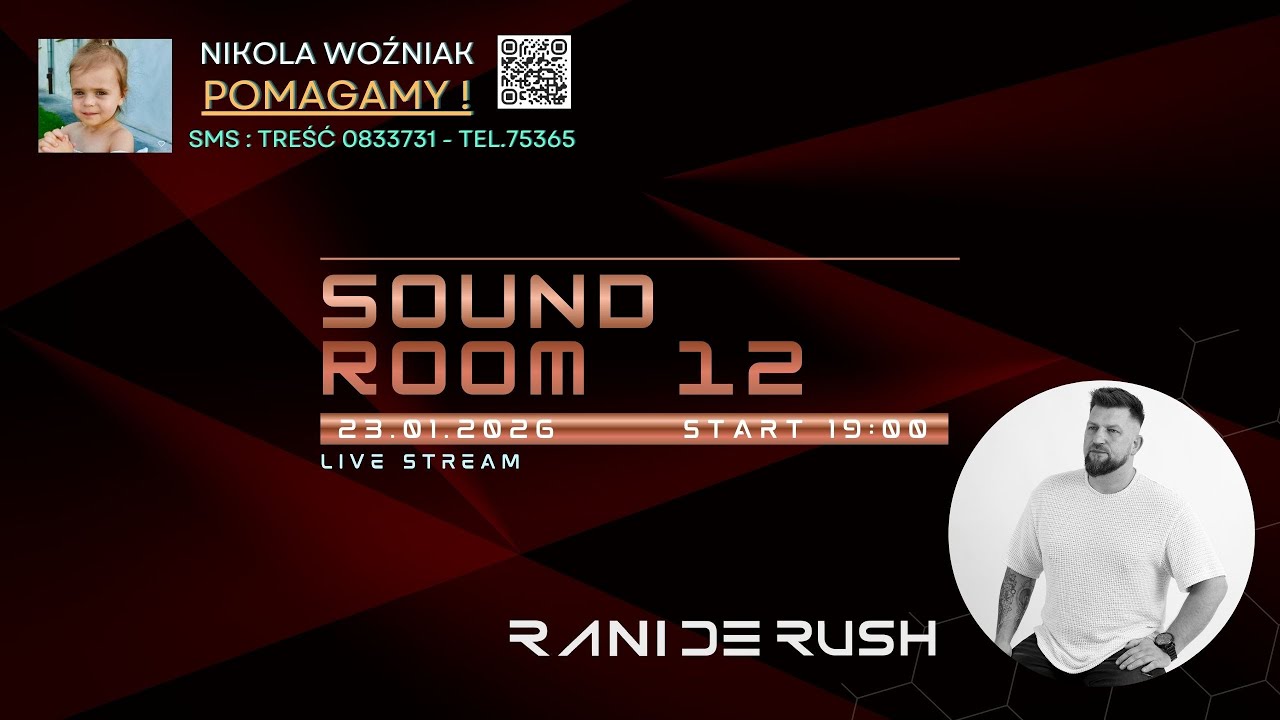 SOUND ROOM 12 - 23.01.2026 - Rani De Rush - HOUSE - CLUB - FUNKY - DEEP