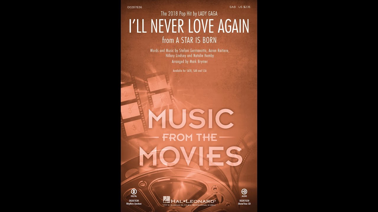 I'll Never Love Again (from A Star Is Born) (SAB Choir) - Arranged by Mark Brymer