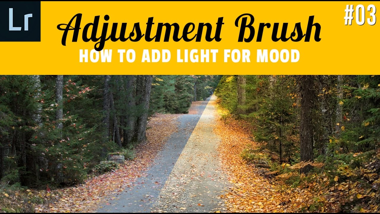 Adjustment Brush 03 in Lightroom, How to Add Light or Mood