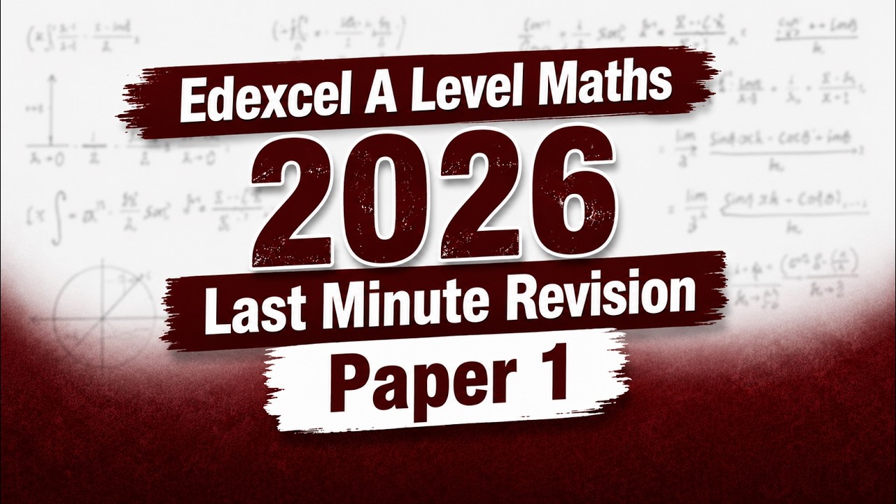 Edexcel A Level Maths 2026 | Вариант 1 &mdash; Повторение в последнюю минуту (СМОТРИ ЭТО ПЕРЕД ВАРИАНТО...