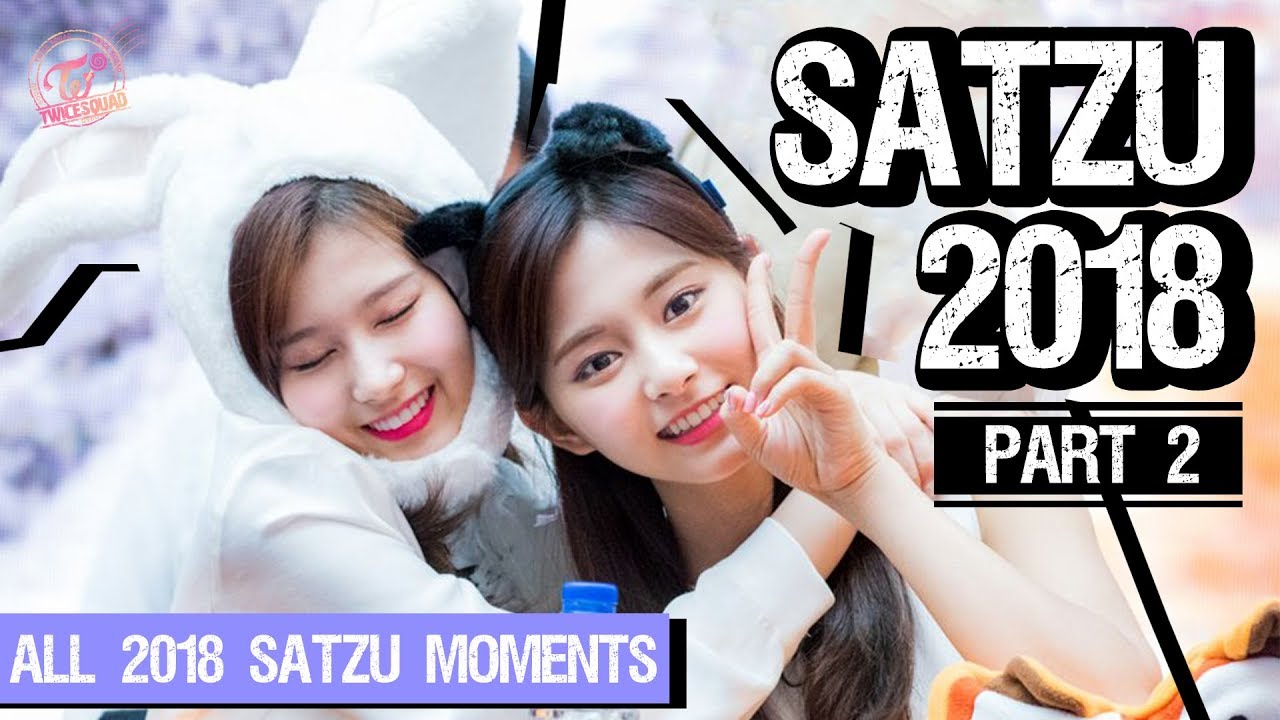 ALL SATZU MOMENTS IN 2018 (Part 2/3)