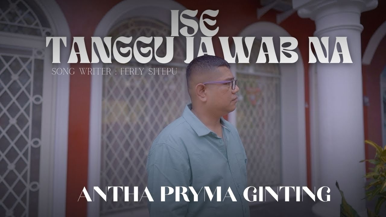 ANTHA PRYMA GINTING II ISE TANGGUNG JAWABNA II LAGU KARO TERBARU 2026 II OFFICIAL MUSIC VIDEO