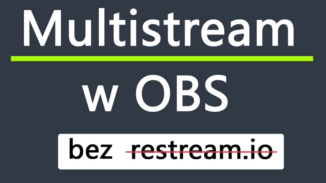 Obs studio tutorial 2022 czyli streaming na YouTube,Twitch i Facebook jednocześnie w OBS.