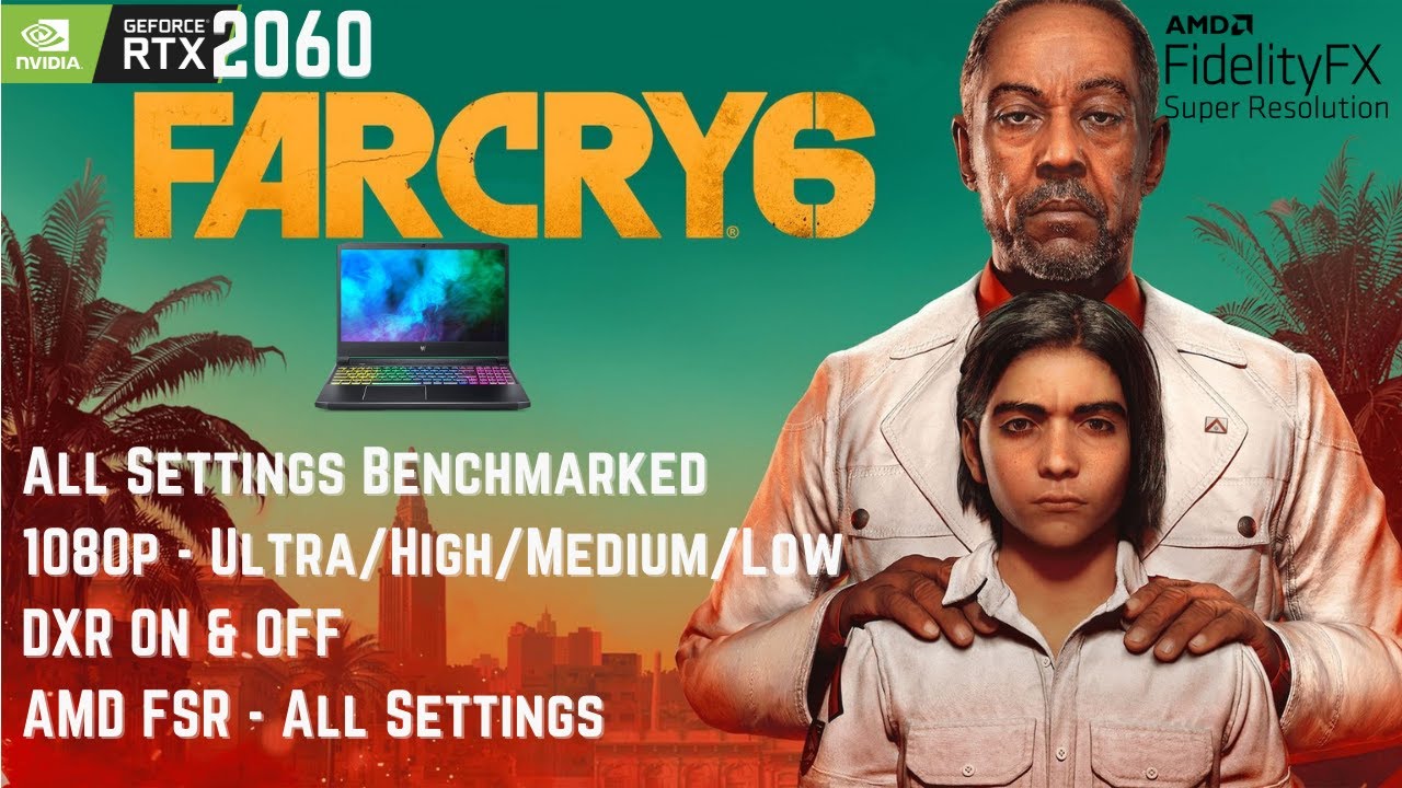 Far Cry 6 RTX 2060 1080p All Settings FSR & DXR Benchmark Tested | Helios Predator 300