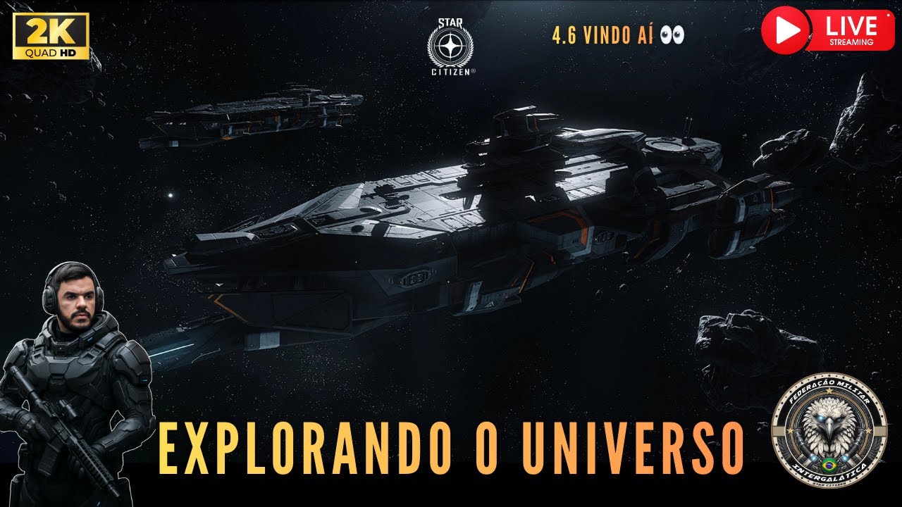 🔴 4.6 VINDO AÍ | EXPLORANDO O UNIVERSO | STAR CITIZEN