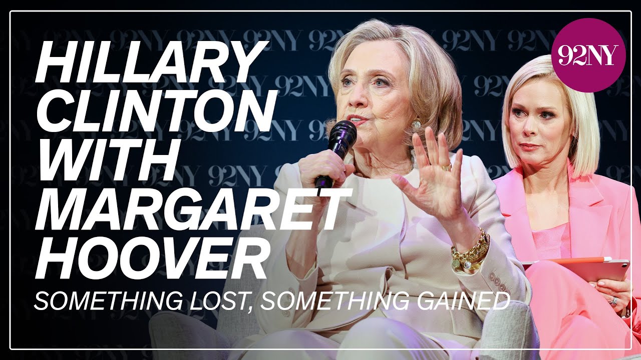 Hillary Rodham Clinton with Margaret Hoover: Something Lost, Something Gained
