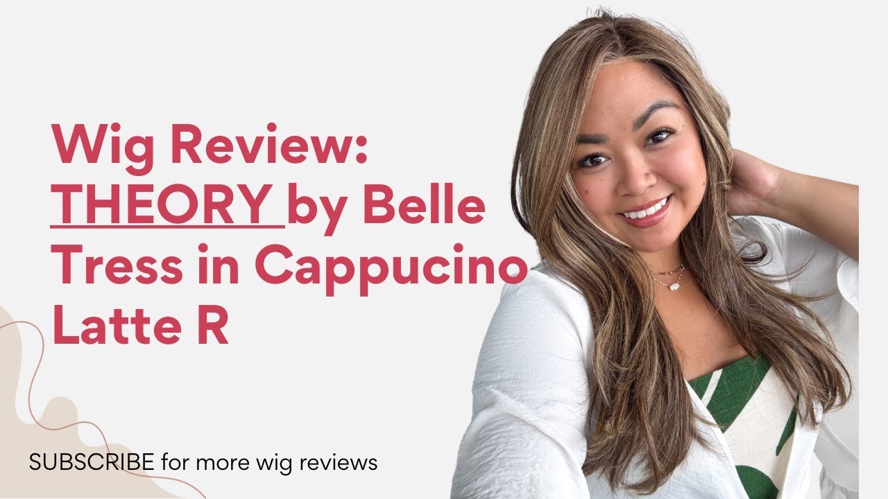 Belle Tress New Lux Se THEORY in Cappuccino Latte R