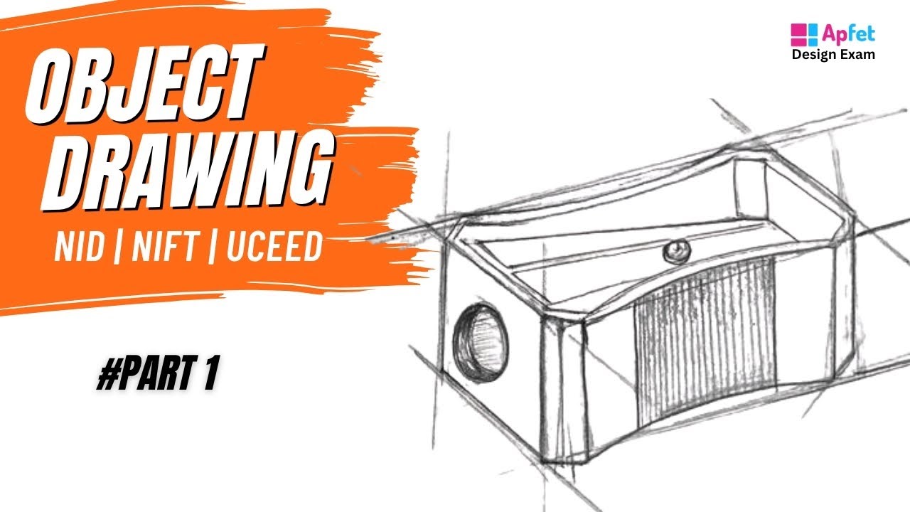 How to Start Object Drawing for NID | NIFT | UCEED | CEED &ndash; Beginner's Guide