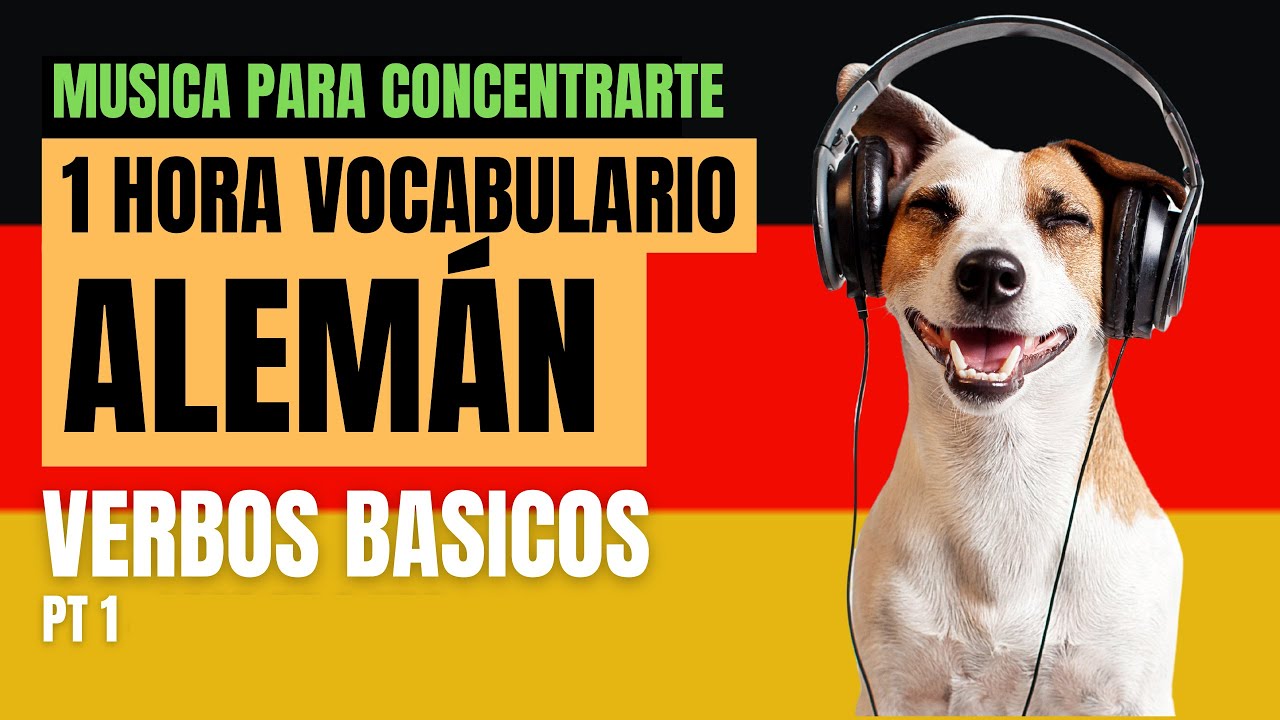 1 HORA de VERBOS BASICOS PT1 con MUSICA VOCABULARIO BÁSICO de ALEMÁN  APRENDER ALEMÁN fácil