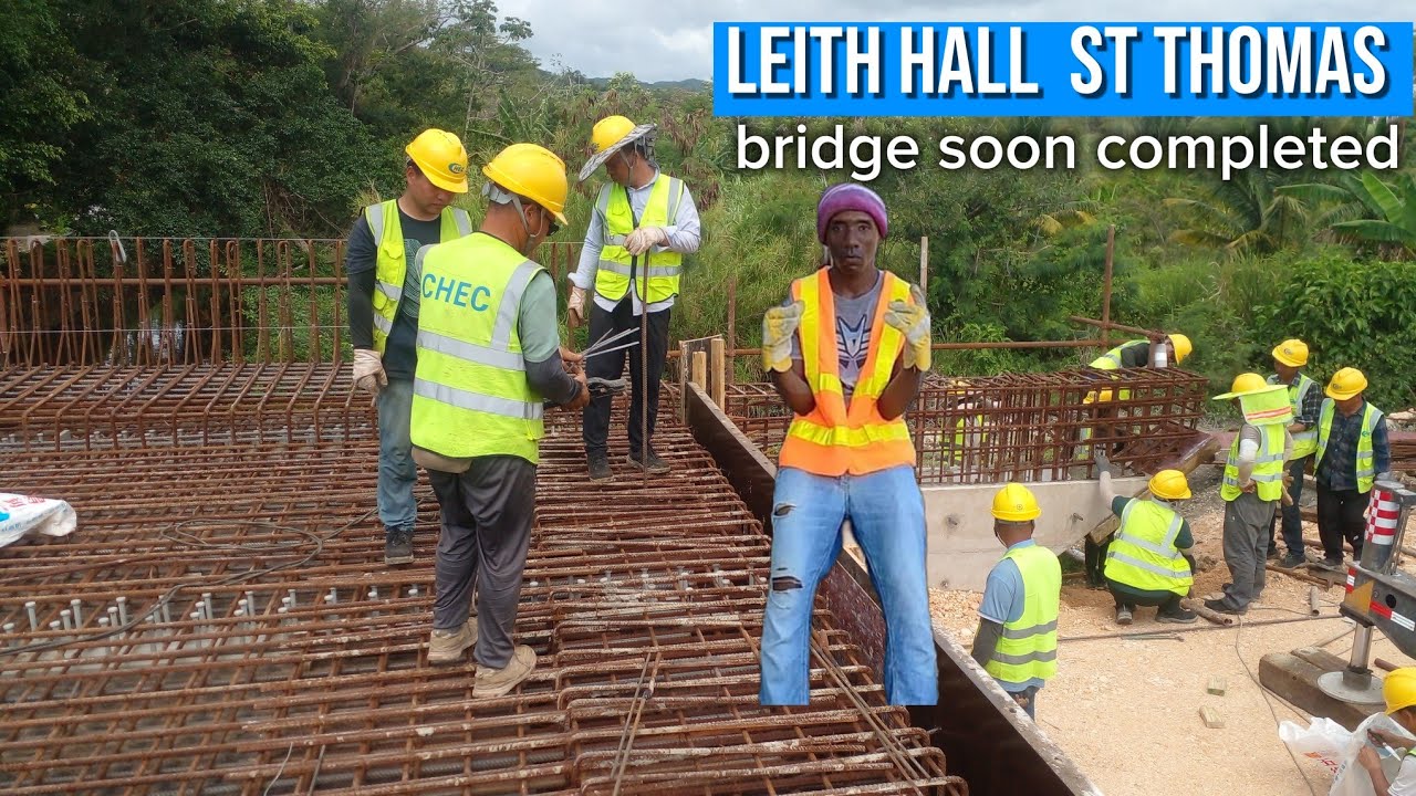 Chec Almost Completed  Leith Hall Bridge In Eastern St .Thomas Jamaica