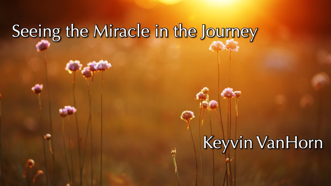 12-27-25 Keyvin VanHorn: Turn Your Eyes Upon Jesus