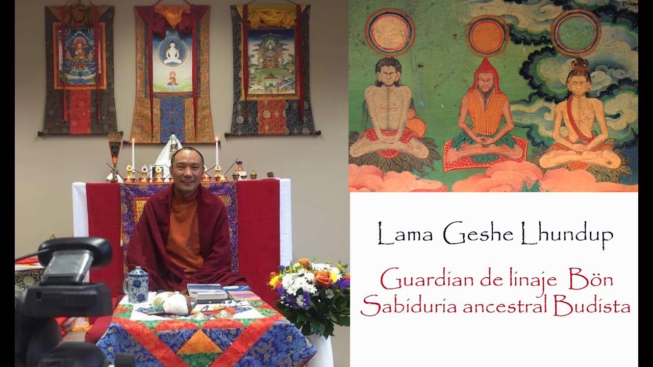 Linaje Bön | Sabiduría ancestral Budista |  Lama Gheshe Lhundup  | Enigmas 360 grados