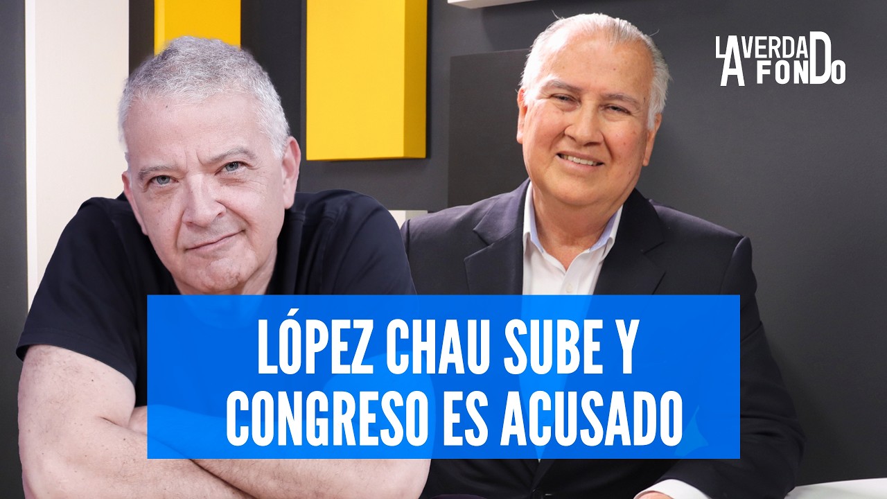 MAPA ELECTORAL 2026 CAMBIA: LÓPEZ CHAU SUBE Y CONGRESO ES ACUSADO DE PACTO DE PODER